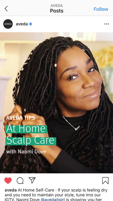 Aveda Instagram post for an IGTV 'At Home Scalp Care with Naomi Dove' wellness tutorial, social content created by The Charles Group