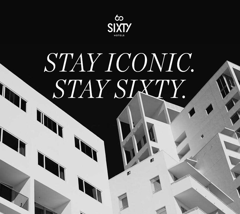 SIXTY Hotels Stay Iconic brand messaging social content produced by The Charles Group, featuring bold architectural black and white photography