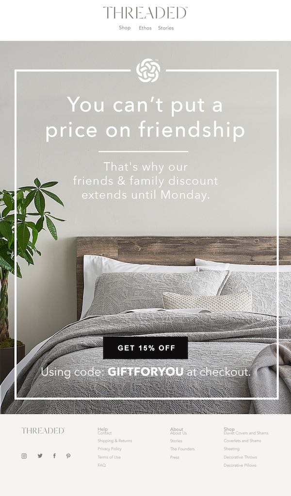Threaded Home friends and family discount email campaign designed by The Charles Group, featuring a grey linen coverlet bed and 15% off promotional CTA