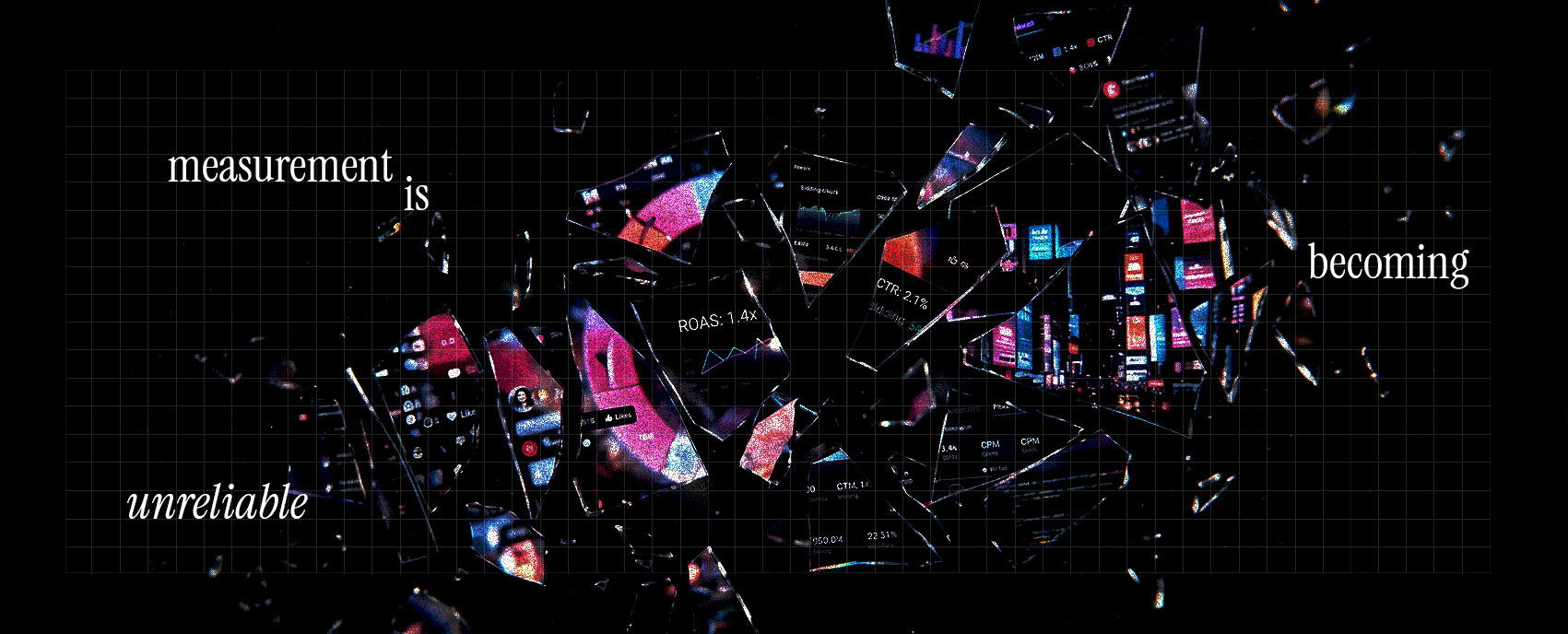 Shattered screen collage of social media dashboards and ad metrics illustrating unreliable digital measurement