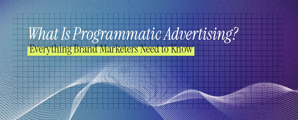 Article header reading "What Is Programmatic Advertising?" with abstract wave design on a blue-to-purple gradient